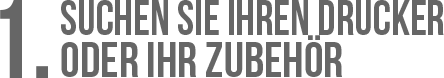 1. Suchen sie ihren Drucker oder Ihr Zubehr